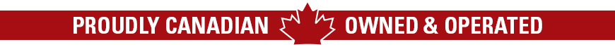 Proudly Canadian Owned and Operated Proudly Canadian Owned and Operated